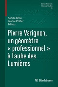 Cover: Pierre Varignon, un g&eacute;om&egrave;tre &laquo; professionnel &raquo; &agrave; l'aube des Lumi&egrave;res - Birkh&auml;user