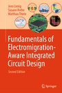 Cover: Fundamentals of Electromigration-Aware Integrated Circuit Design - Springer