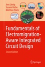 Cover: Fundamentals of Electromigration-Aware Integrated Circuit Design - Springer