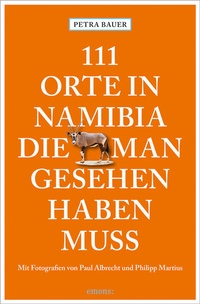 Abbildung von: 111 Orte in Namibia, die man gesehen haben muss - Emons Verlag