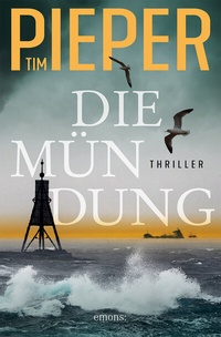 Enlarge image Cover: Die Mündung - Emons Verlag
