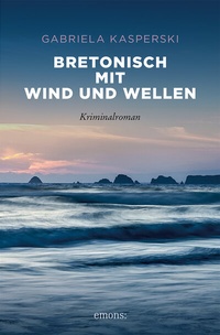 Abbildung von: Bretonisch mit Wind und Wellen - Emons Verlag