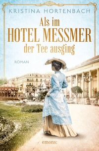 Abbildung von: Als im Hotel Messmer der Tee ausging - Emons Verlag