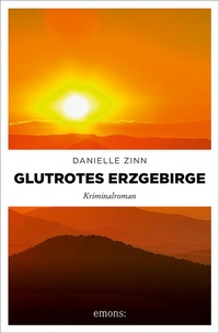 Abbildung von: Glutrotes Erzgebirge - Emons Verlag