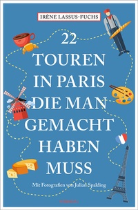 Abbildung von: 22 Touren in Paris, die man gemacht haben muss - Emons Verlag