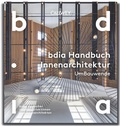 Cover: BDIA Handbuch Innenarchitektur 2025/26 - UmBauwende - Callwey