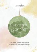 Cover: Adventszeit. Gute Zeit. - BoD - Books on Demand