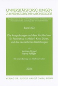 Cover: Die Ausgrabungen auf dem Kirchhof von St. Pankratius in Altdorf, Kreis D&uuml;ren, und die neuzeitlichen Bestattungen. - Habelt, R