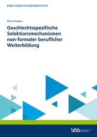 Abbildung von: Geschlechtsspezifische Selektionsmechanismen non-formaler beruflicher Weiterbildung - Verlag Barbara Budrich