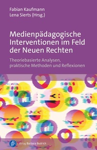 Abbildung von: Medienpädagogische Interventionen im Feld der Neuen Rechten - Verlag Barbara Budrich