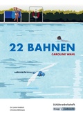Cover: 22 Bahnen - Caroline Wahl - Sch&uuml;lerarbeitsheft - Krapp & Gutknecht Verlag