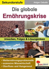 Abbildung von: Die globale Ernährungskrise - KOHL VERLAG Der Verlag mit dem Baum