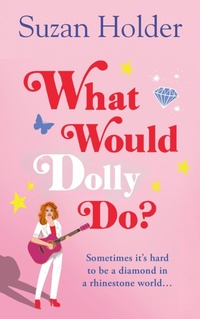 Enlarge image Cover: What Would Dolly Do? - HarperNorth