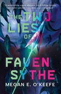 Cover: The Two Lies of Faven Sythe - Orbit