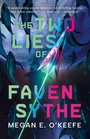 Cover: The Two Lies of Faven Sythe - Orbit