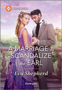 Enlarge image Cover: A Marriage to Scandalize the Earl - Harlequin Special Releases
