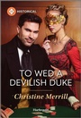 Cover: To Wed a Devilish Duke - Harlequin Special Releases