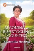 Cover: Becoming His Bluestocking Countess - Harlequin Historical