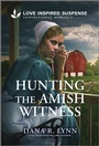 Cover: Hunting the Amish Witness - Love Inspired Suspense