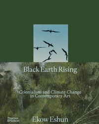 Enlarge image Cover: Black Earth Rising - Thames & Hudson Ltd
