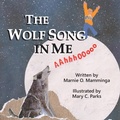 Cover: The Wolf Song in Me - Deerpath Road Press