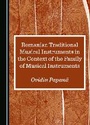 Cover: Romanian Traditional Musical Instruments in the Context of the Family of Musical Instruments - Cambridge Scholars Publishing