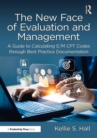 Abbildung von: The New Face of Evaluation and Management - Productivity Press
