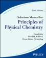 Cover: Solutions Manual for Principles of Physical Chemistry, 3rd Edition, Solutions Manual - Wiley