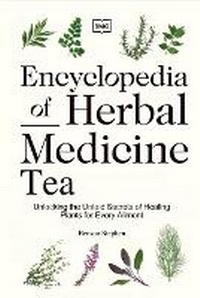 Abbildung von: Encyclopedia of Herbal Medicine Tea - Lulu.com