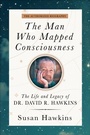 Cover: The Man Who Mapped Consciousness - Hay House Inc.