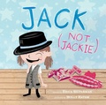 Cover: Jack (Not Jackie) - Little Bee Books