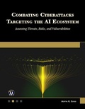 Cover: Combating Cyberattacks Targeting the AI Ecosystem - Mercury Learning and Information
