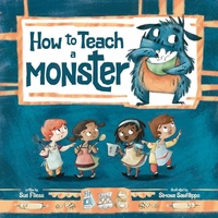 Enlarge image Cover: How to Teach a Monster - Simon + Schuster LLC