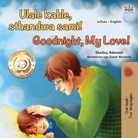 Abbildung von: Goodnight, My Love! (Zulu English Bilingual Children's Book) - KidKiddos Books Ltd.