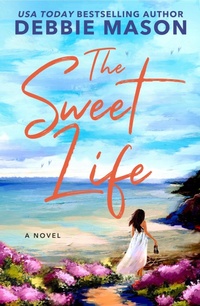 Enlarge image Cover: The Sweet Life - Grand Central Publishing