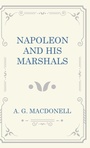 Cover: Napoleon and His Marshals - Read Books