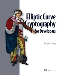 Abbildung von: Elliptic Curve Cryptography for Developers - Simon + Schuster LLC