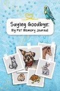 Cover: Saying Goodbye: My Pet Memory Journal - Lorna Vyse