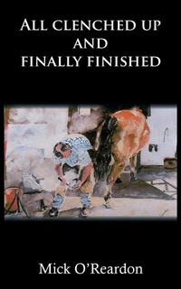 Abbildung von: All clenched up and finally finished - Grosvenor House Publishing Ltd