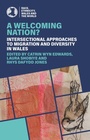 Cover: A Welcoming Nation? - University of Wales Press