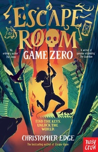 Enlarge image Cover: Escape Room: Game Zero - Nosy Crow Ltd