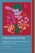 Cover: Interrupted Stories - Peter Lang Verlag