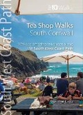 Cover: Tea Shop Walks: South Cornwall - Northern Eye Books