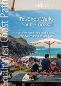 Abbildung von: Tea Shop Walks: South Cornwall - Northern Eye Books