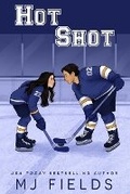 Cover: Hot Shot - Blue Valley Publishing LLC