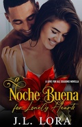 Cover: A Noche Buena for Lonely Hearts (A Love for All Seasons, #3.5) - J. L. Lora