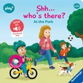 Cover: Play+ Shh ... Who's there? At the Park (sound book) - Ravensburger