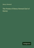 Cover: The Poems of Henry Howard Earl of Surrey - Antigonos Verlag