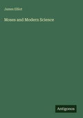 Cover: Moses and Modern Science - Antigonos Verlag