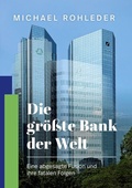 Cover: Die gr&ouml;&szlig;te Bank der Welt - BoD - Books on Demand